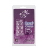 Прозрачная насадка на пенис с шипами и бугорками JELLY JOY LUST CLUSTER CLEAR - Dream Toys - в Курске купить с доставкой