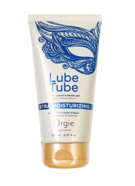 Интимный гель на водной основе Lube Tube Xtra Moisturizing с увлажняющим эффектом - 150 мл. - ORGIE - купить с доставкой в Курске