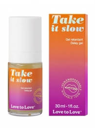 Пролонгирующий гель для мужчин Take It Slow - 30 мл. - Love to Love - купить с доставкой в Курске