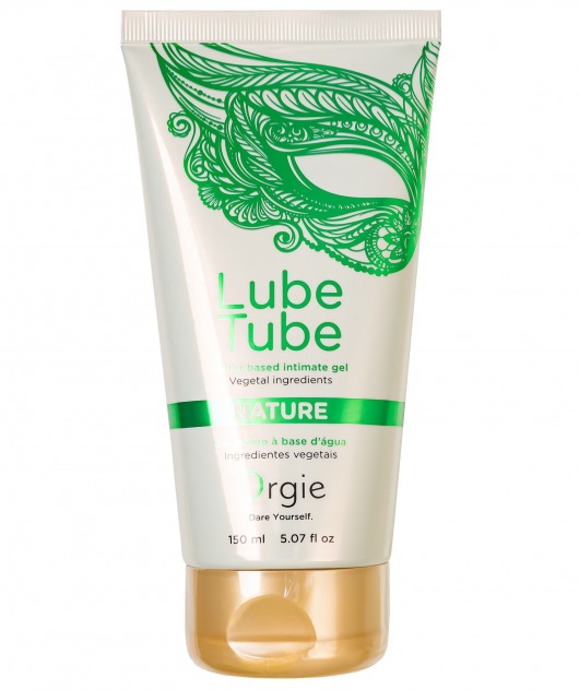 Интимный гель на водной основе Lube Tube Nature - 150 мл. - ORGIE - купить с доставкой в Курске